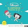 Petite histoire Filliozat - Confiance et estime de soi