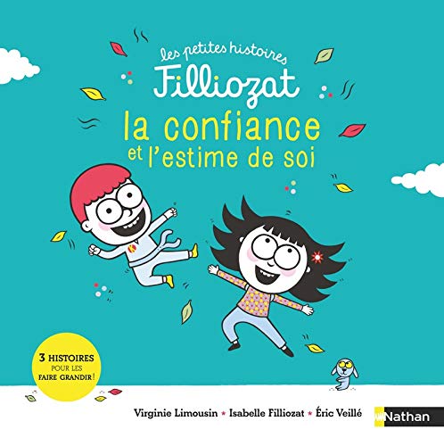 Petite histoire Filliozat - Confiance et estime de soi (Hardcover)