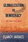 Globalization or Democracy
