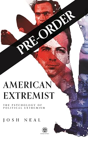 American Extremist: The Psychology of Political Extremism