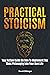 Practical Stoicism: Your Ac...