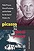 Picasso and the Chess Player: Pablo Picasso, Marcel Duchamp, and the Battle for the Soul of Modern Art
