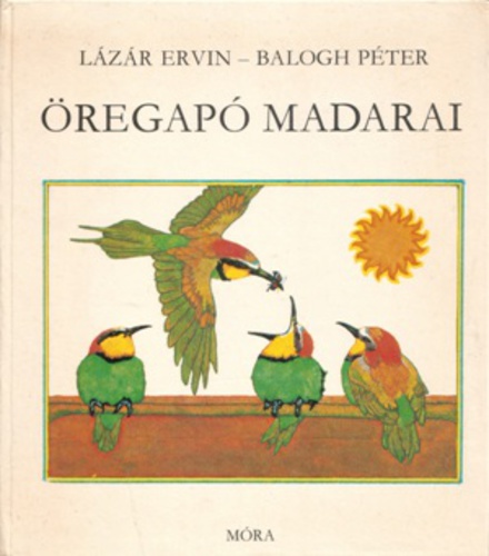 Öregapó madarai (Hardcover)