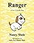 Ranger by Nancy Slade