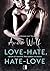 Love–Hate, Hate–Love