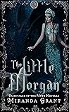 The Little Morgen by Miranda Grant