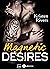 Magnetic Desires