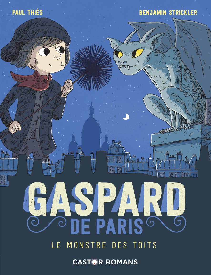 Le monstre des toits (Gaspard de Paris, #1)