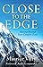 Close To The Edge: Moving Beyond Your Comfort Zone
