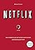 NETFLIX. Инсайдерская история компании, завоевавшей мир