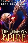 The Dragon's Bride by Christis Christie