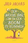 Een mooie dag om ...