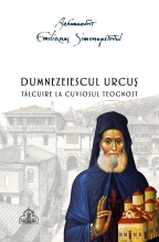 Dumnezeiescul urcuș- Tâlcuire la Cuviosul Teognost