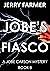 Jobe's Fiasco: A Jobe Carso...