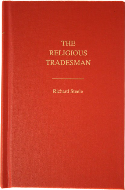 The Religious Tradesman; or Plain and Serious Hints of Advice
