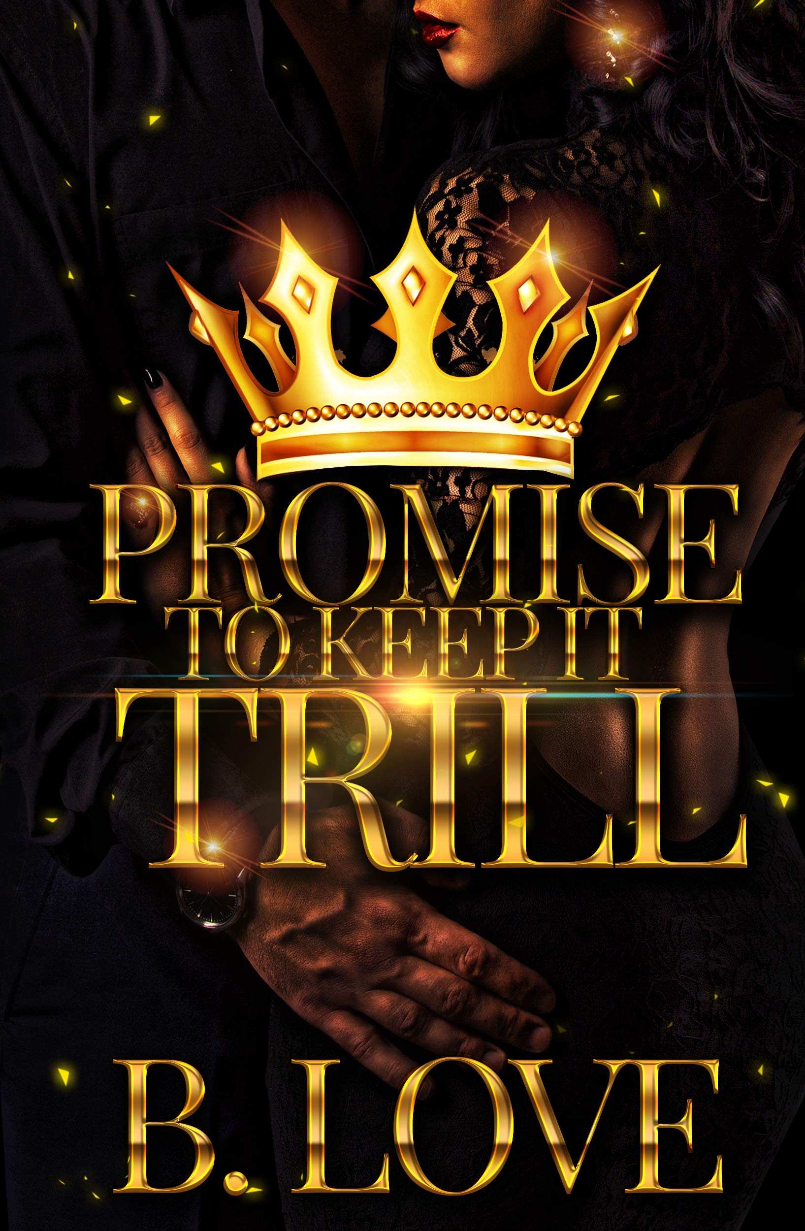 Promise to Keep it Trill (Kindle Edition)
