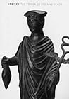 Bronze: The Power Of Life And Death