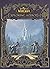 World of Warcraft: Exploring Azeroth: The Eastern Kingdoms (Exploring Azeroth, 1)