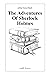 The Adventures Of Sherlock Holmes by Arthur Conan Doyle