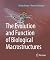 The Evolution and Function of Biological Macrostructures