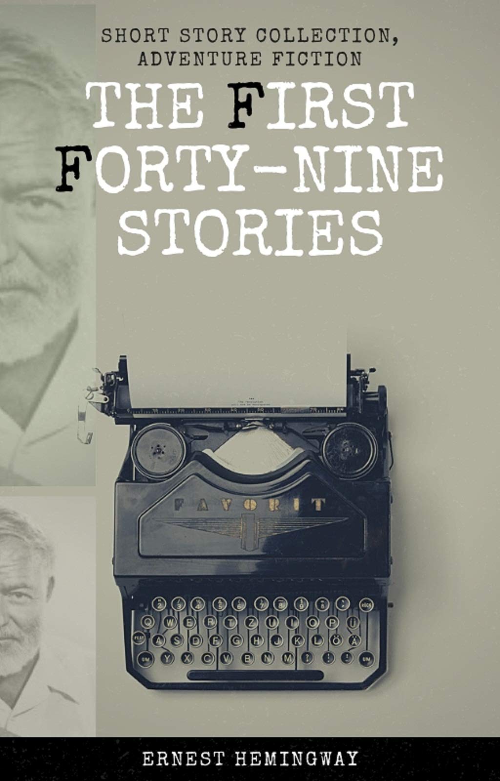 THE FIRST FORTY-NINE STORIES