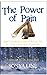 The Power of Pain: Discover...
