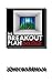 The Breakout Plan: free you...