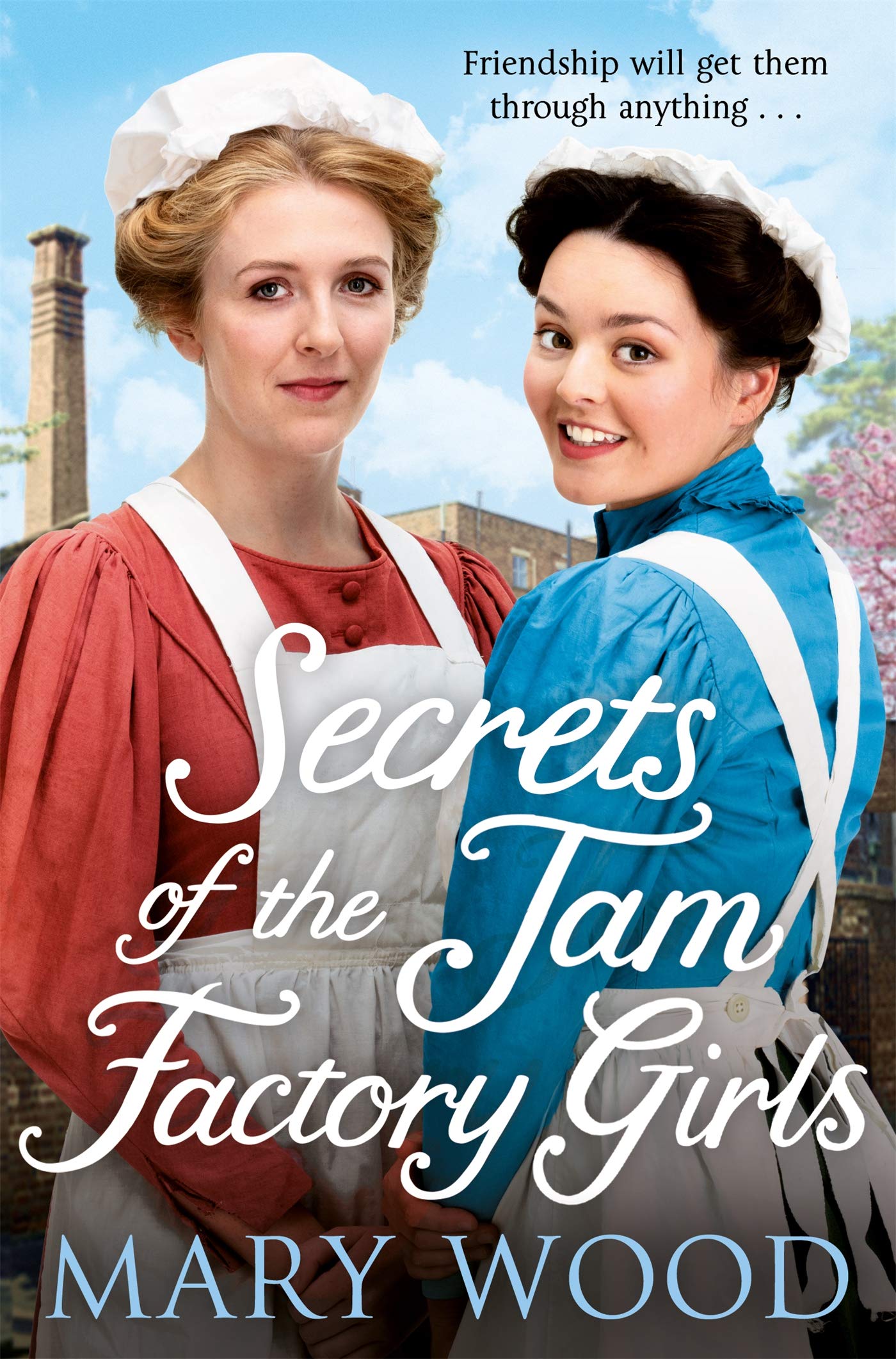 Secrets of the Jam Factory Girls (The Jam Factory Girls, #2)