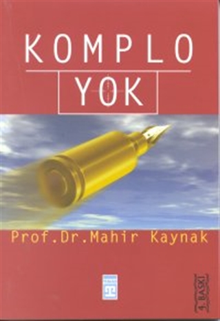 Komplo yok! (Türkiye gerçeği dizisi) (Turkish Edition)
