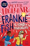 Frankie Fish and the Tomb of Tomfoolery: Australia Reads Special Edition Frankie Fish and the Tomb of Tomfoolery: Australia Reads Special Edition