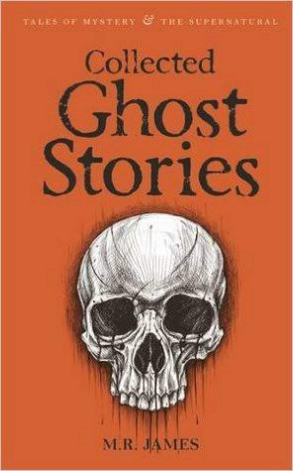The Collected Ghost Stories