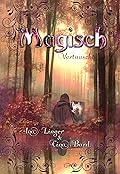 Magisch Vertauscht (Die Magisch-Reihe)