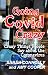 Going Covid Crazy: Crazy Th...