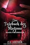 Das Tagebuch des Magiers by C.J. Archer