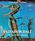 Salvador Dalí «Yo soy el surrealismo»: Entre el sueño, la locura y la divinidad pictórica (Spanish Edition)