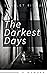 The Darkest Days (Poetry): ...