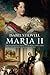 Maria II - The extraordinar...