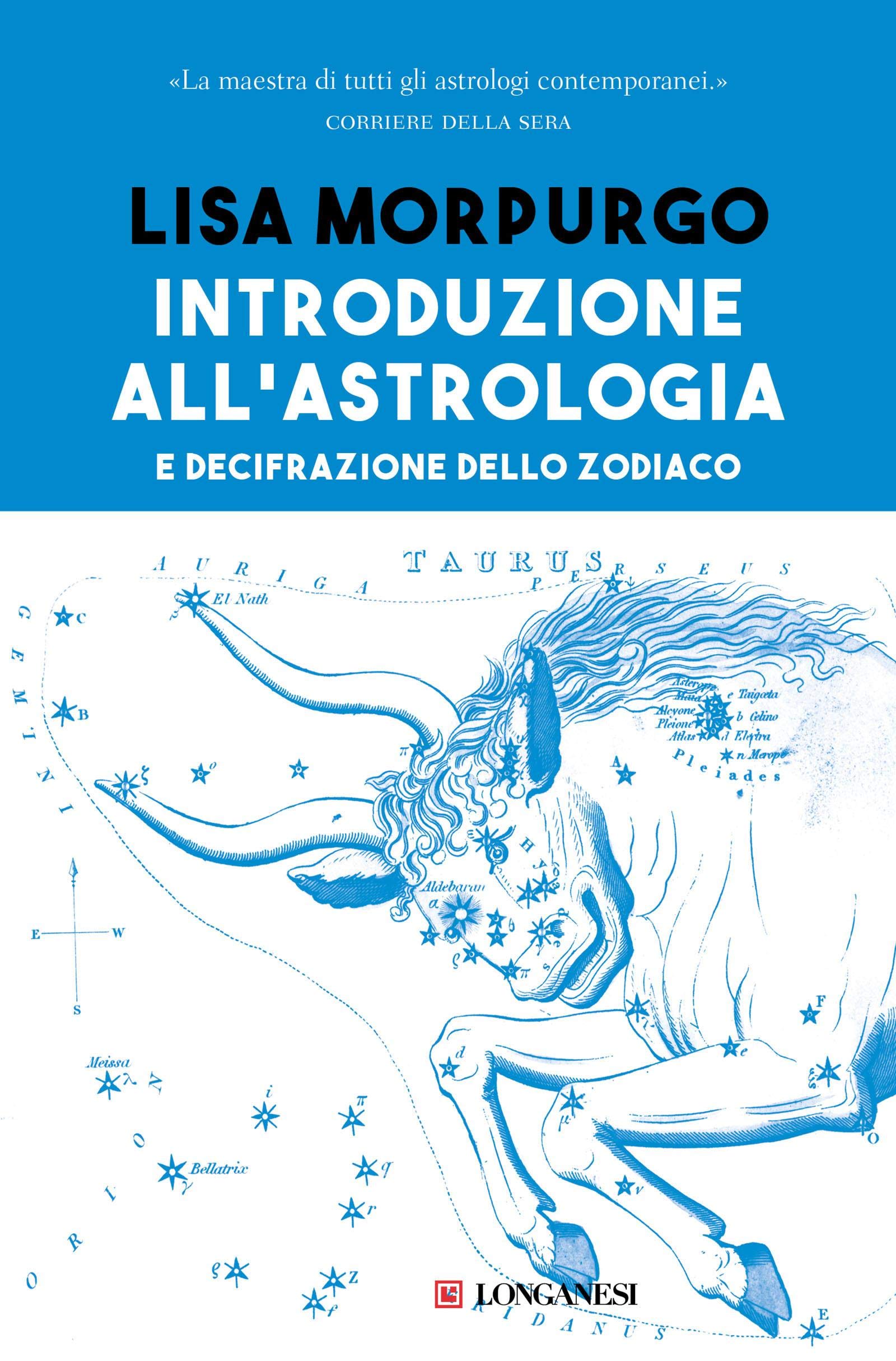 Introduzione all'astrologia: e decifrazione dello zodiaco (Italian Edition)