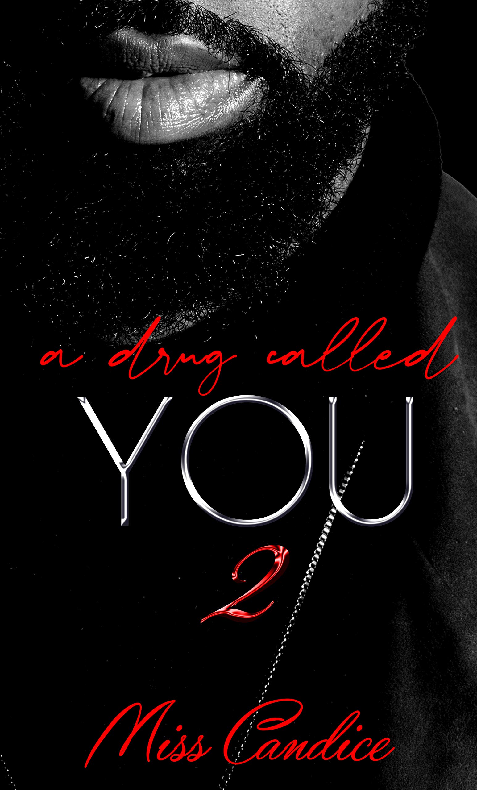 A Drug Called You 2 (Kindle Edition)