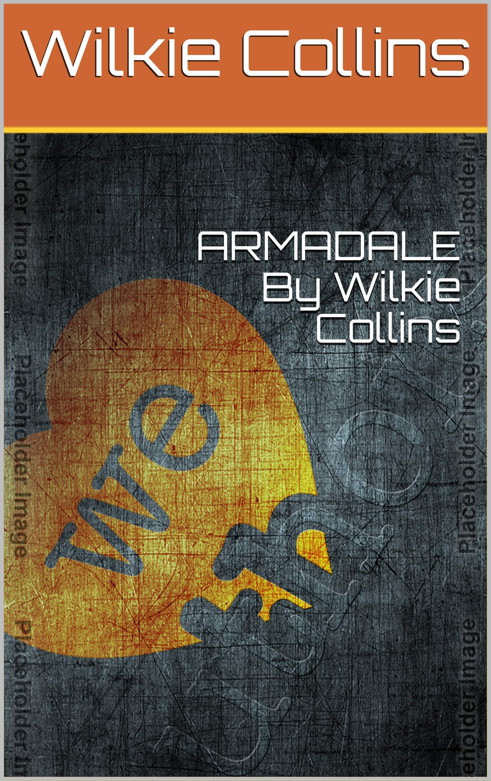 ARMADALE By Wilkie Collins