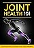 Joint Health 101
