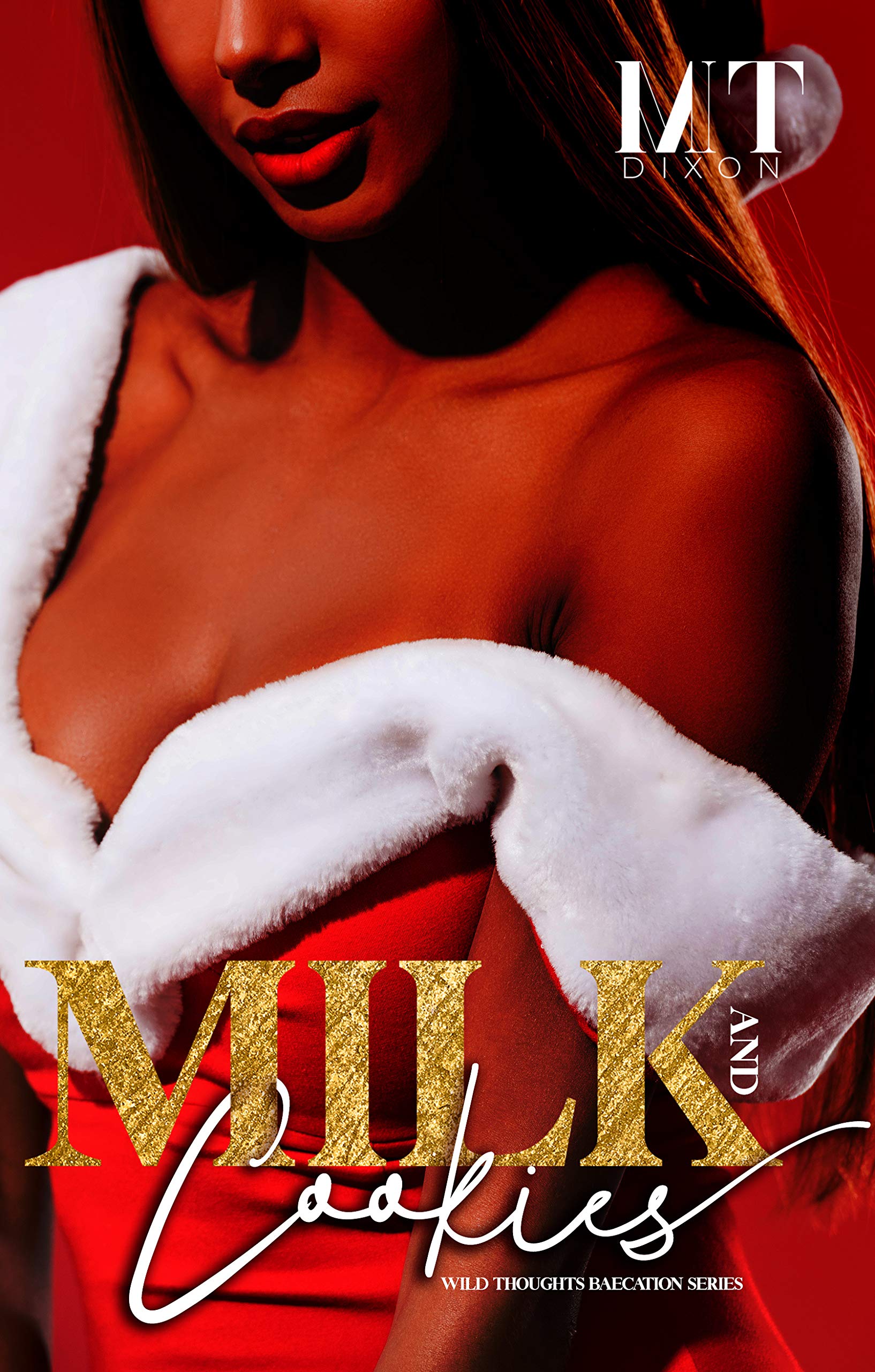Milk and Cookies (Wild Thoughts Baecation Series Book 5)