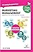 Marketing Management Essentials You Always Wanted To Know by Vibrant Publishers Marketing Management Essentials You Always Wanted To Know by Vibrant Publishers