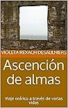 Ascención de alma...
