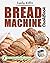 Bread Machine Cookbook: 200...