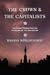The Crown and the Capitalists: The Ethnic Chinese and the Founding of the Thai Nation (Critical Dialogues in Southeast Asian Studies)
