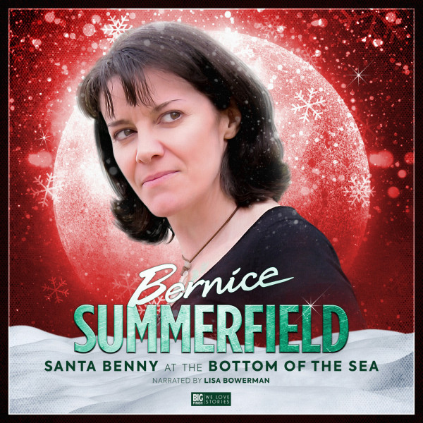 Bernice Summerfield: Santa Benny at the Bottom of the Sea (Audiobook)