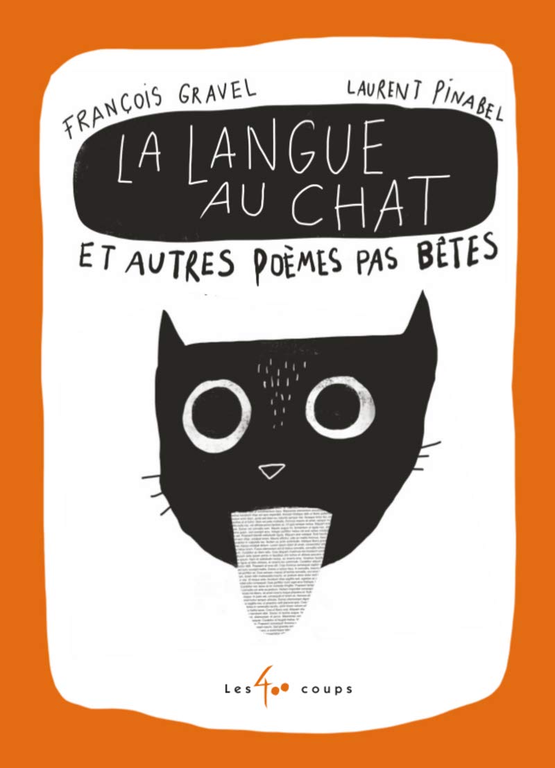 La langue au chat et autres poèmes pas bêtes (Hardcover)