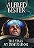 The Stars My Destination by Alfred Bester
