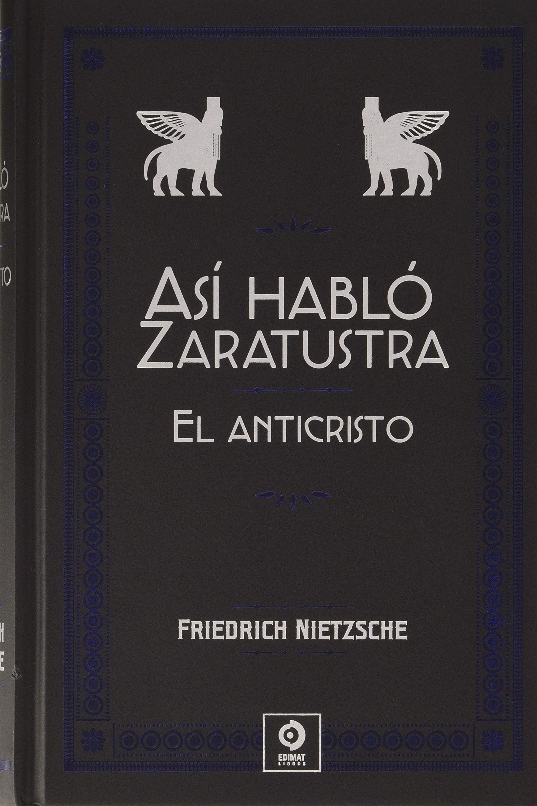 ASÍ HABLÓ ZARATUSTRA / EL ANTICRISTO (Hardcover)